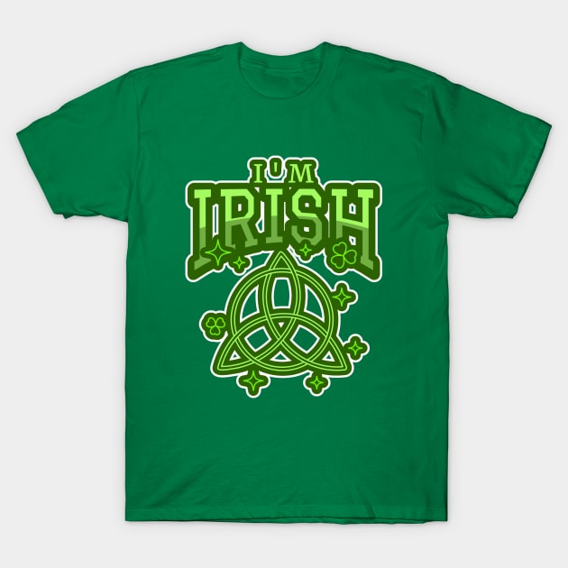 I'M Irish Celtic Knot Art Symbol T-Shirt by SartorisArt1